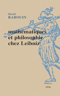 Mathématiques et philosophie chez Leibniz